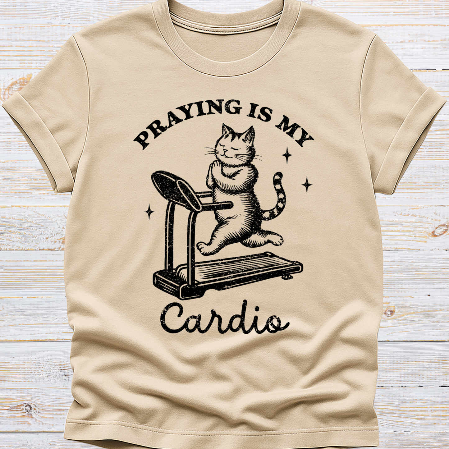 Praying is my Cardio Tee