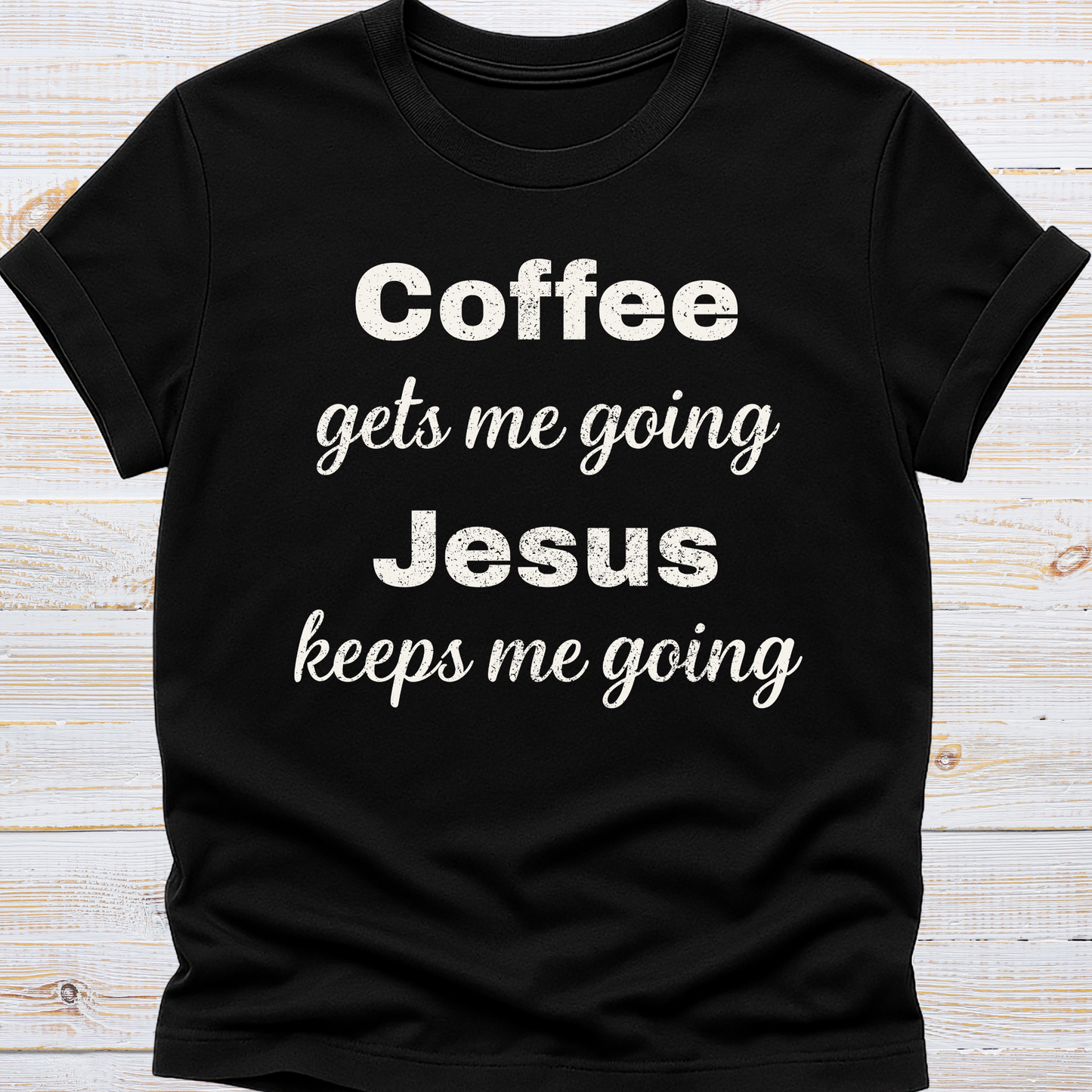 Jesus Keeps me Going Tee