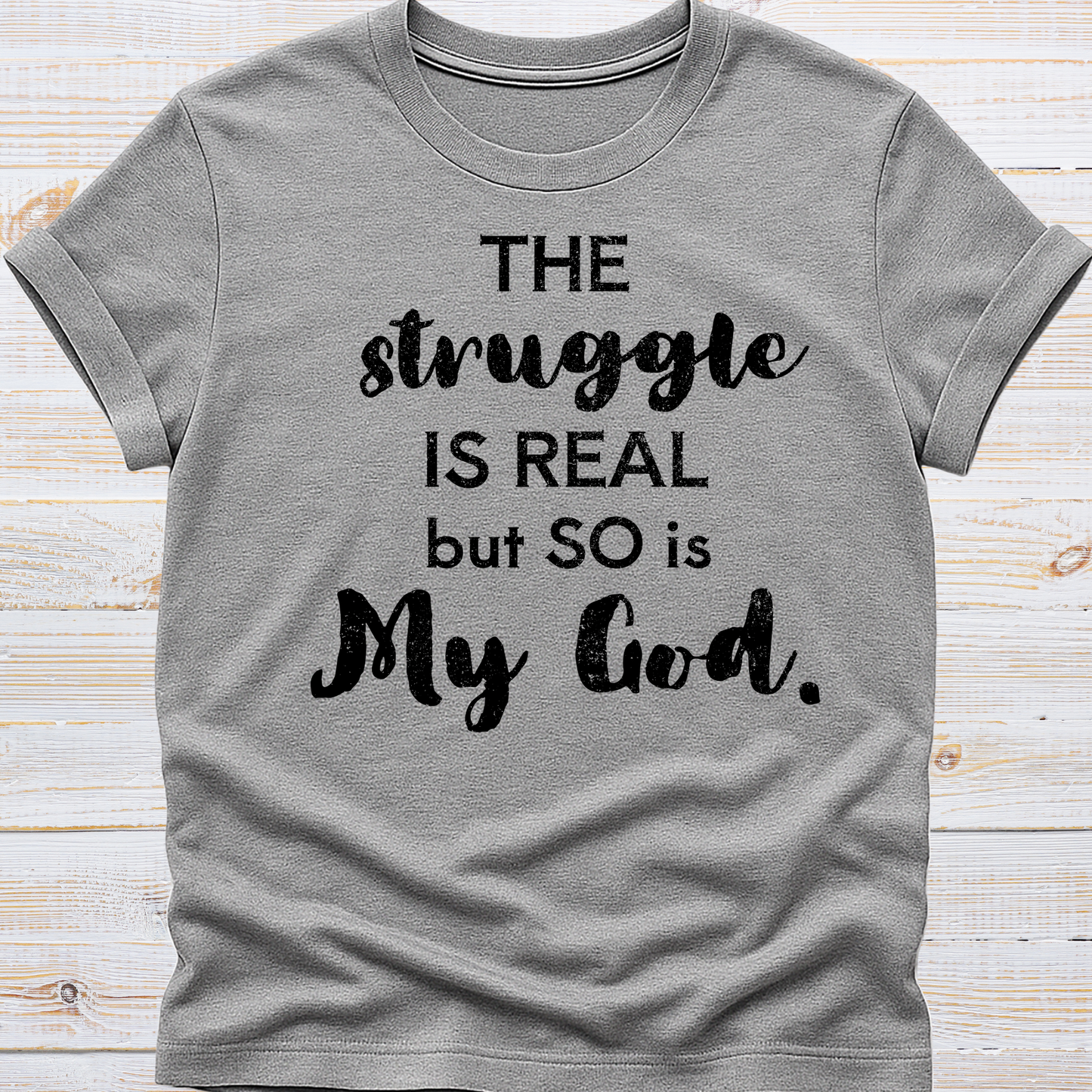 The Struggle is Real Tee