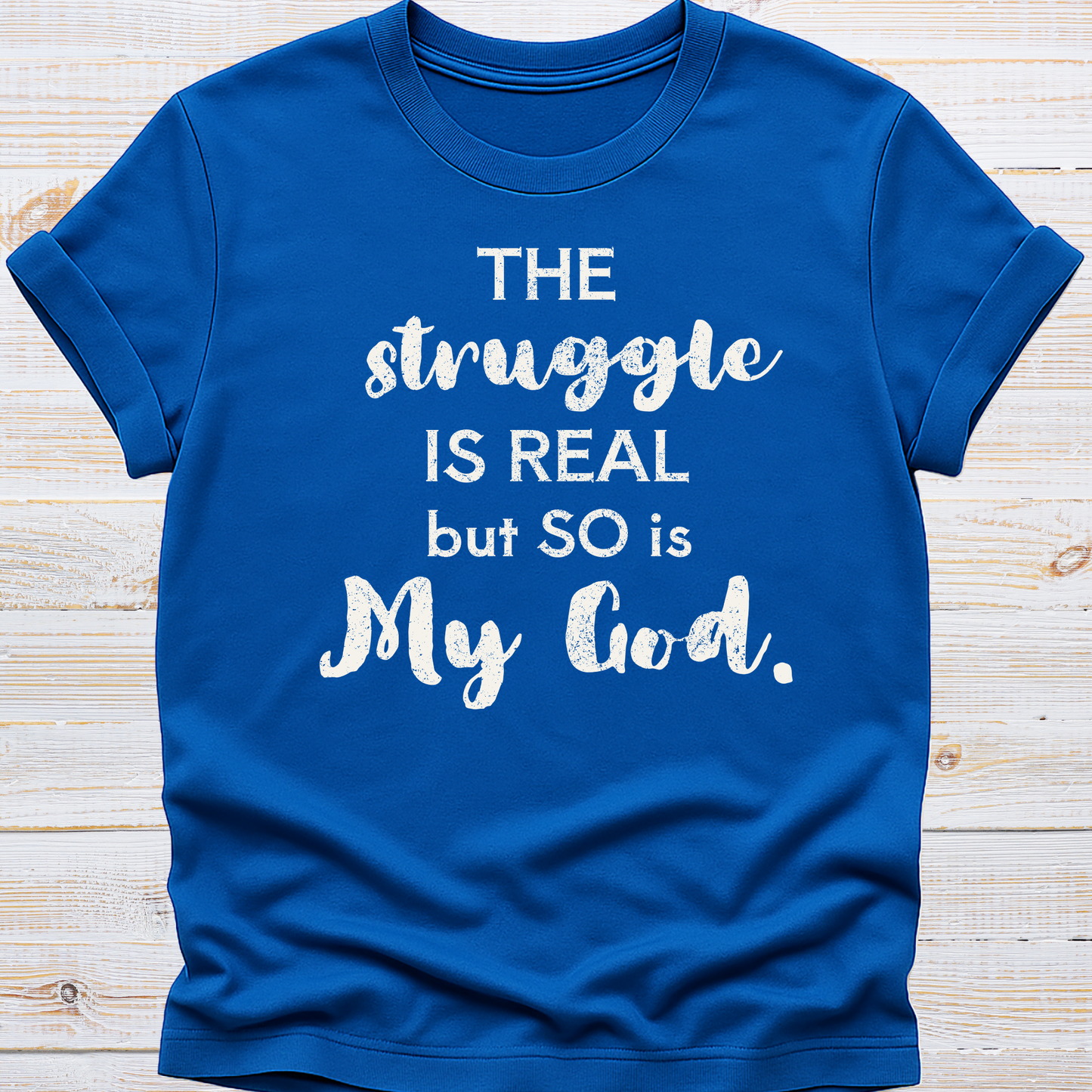The Struggle is Real Tee