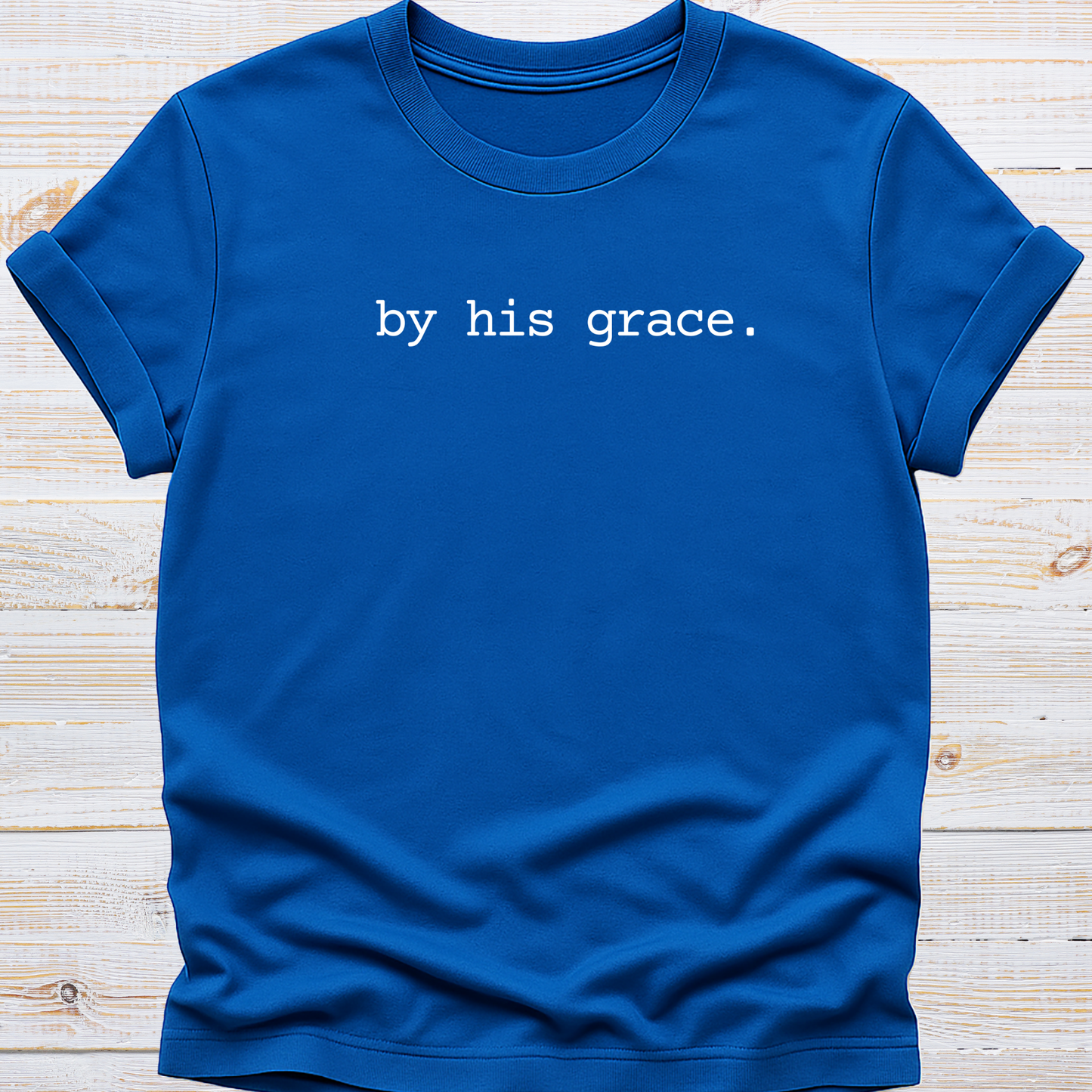By His Grace Tee