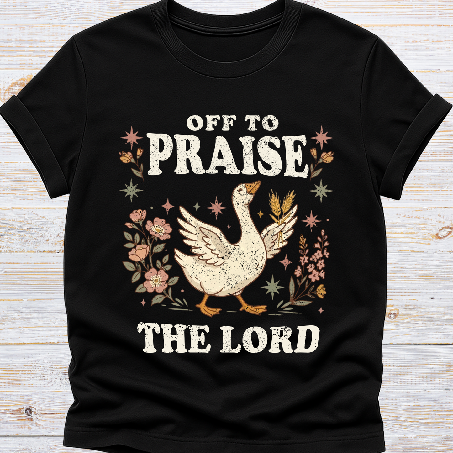 Off to Praise the Lord - Goose Tee