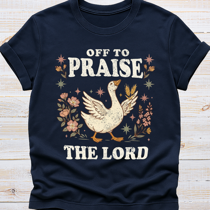 Off to Praise the Lord - Goose Tee
