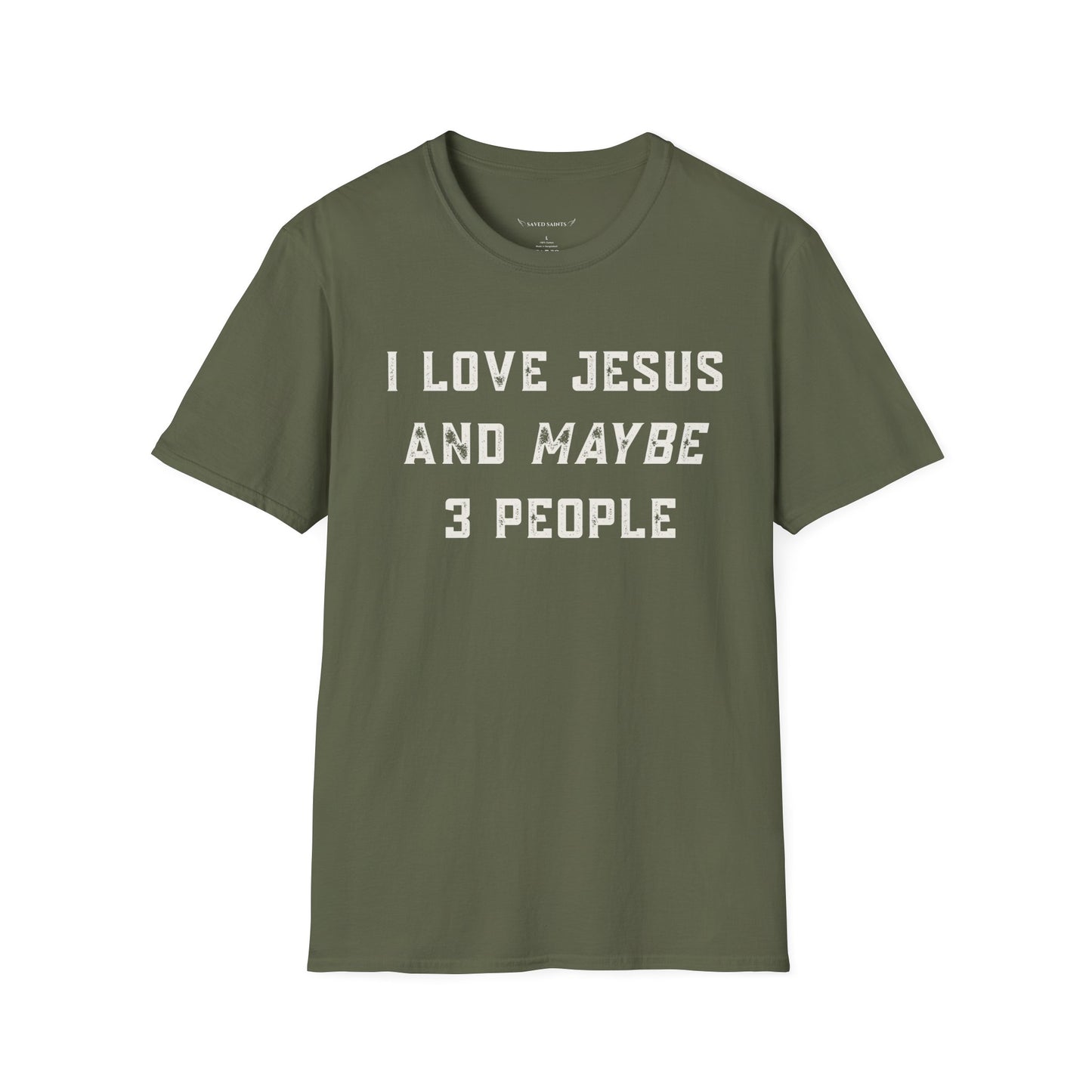 I Love Jesus and Maybe 3 People
