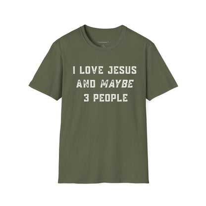 I Love Jesus and Maybe 3 People
