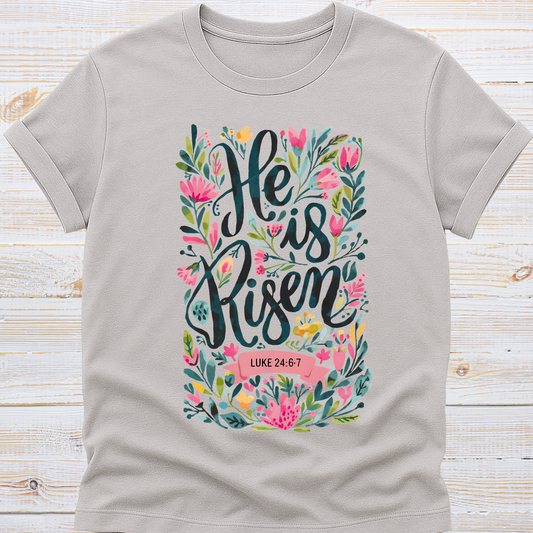 He is Risen Tee