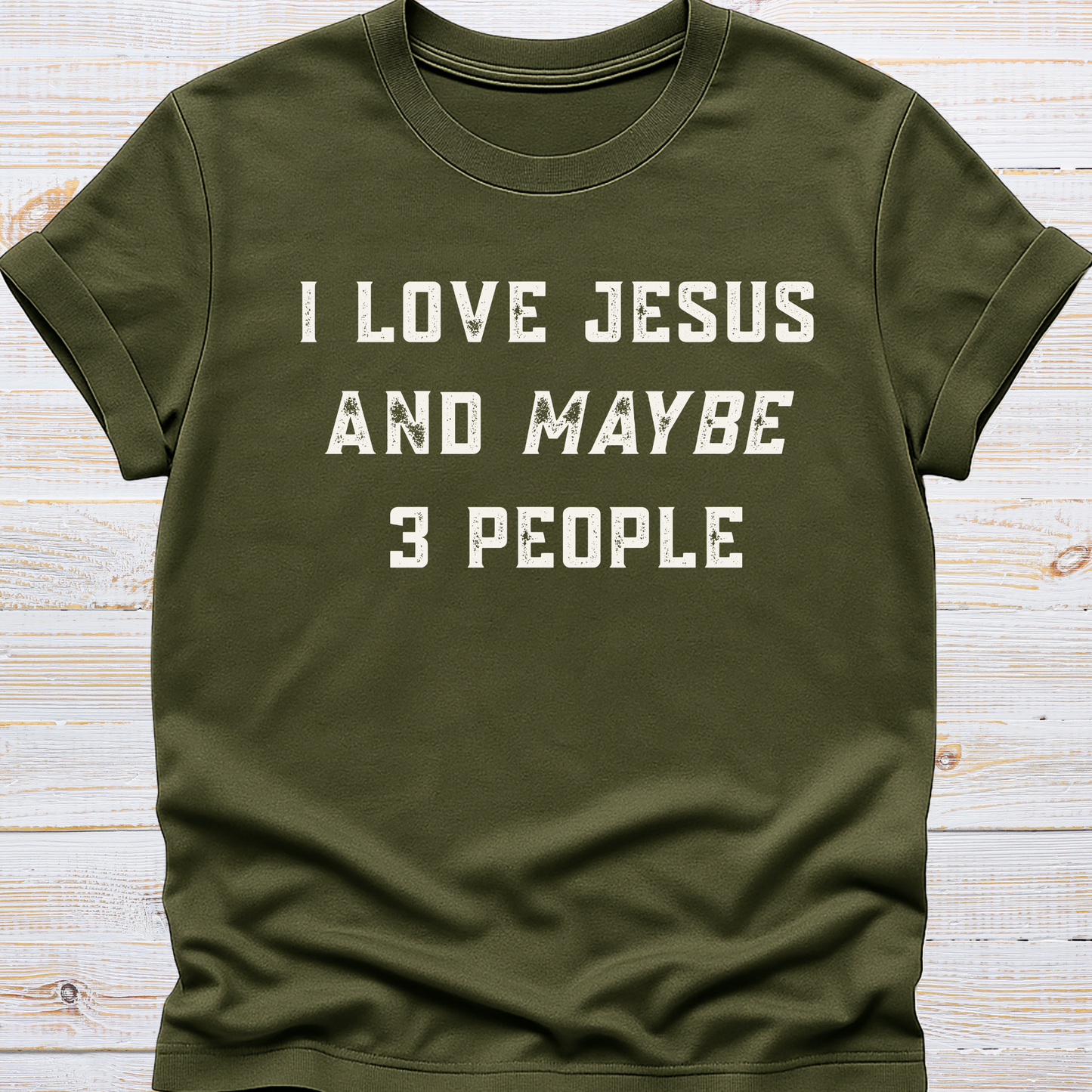 I Love Jesus and Maybe 3 People Tee