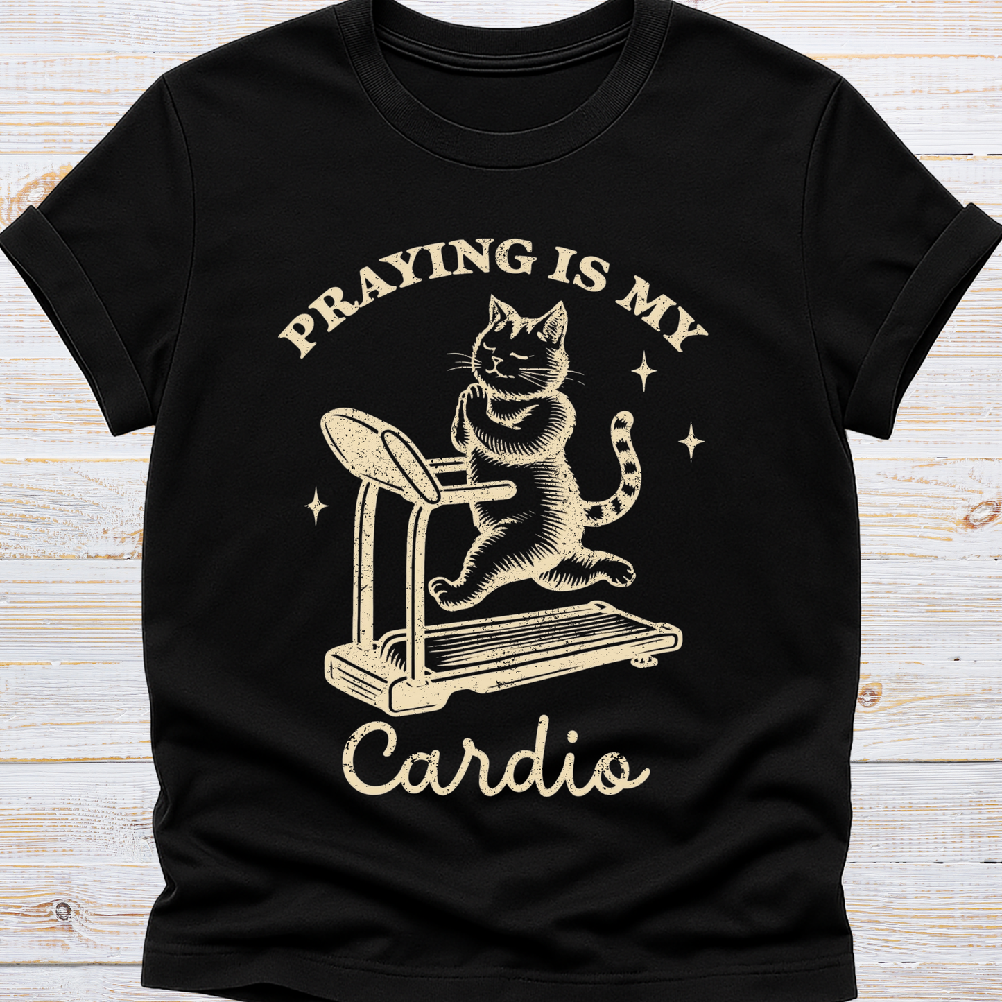 Praying is my Cardio Tee