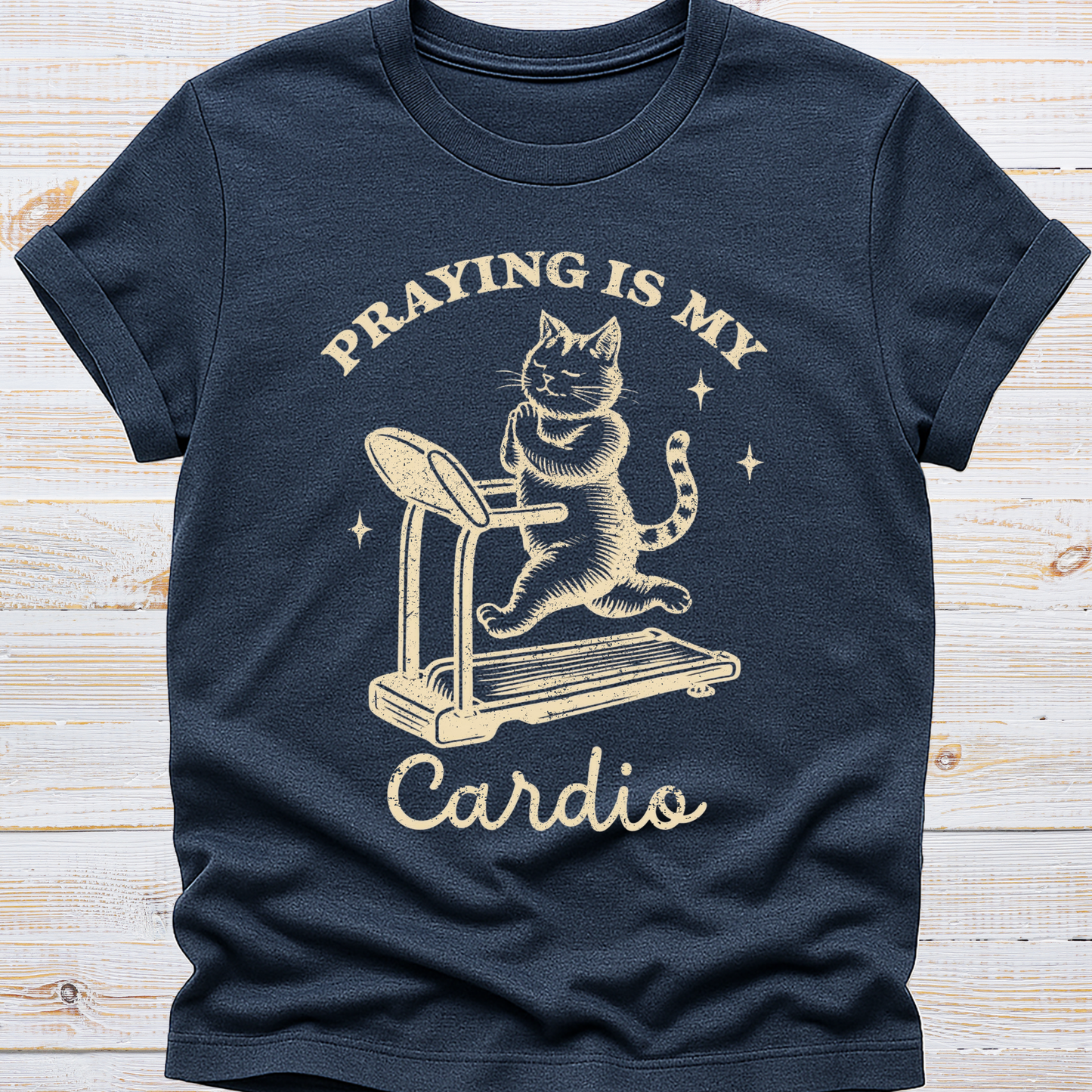 Praying is my Cardio Tee
